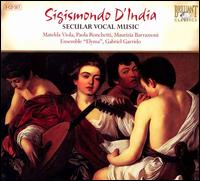 Sigismondo d'India: Secular Vocal Music von Various Artists