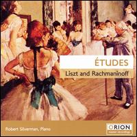 Liszt, Rachmaninov: Études von Robert Silverman