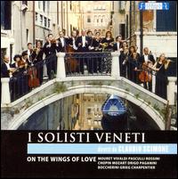 On the Wings of Love von I Solisti Veneti