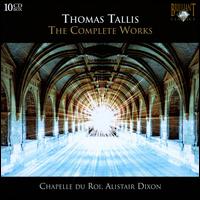 Thomas Tallis: The Complete Works [Box Set] von Chapelle du Roi