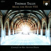 Thomas Tallis: Music for Henry VIII von Chapelle du Roi