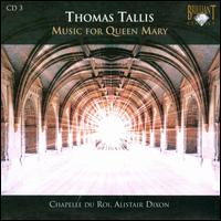 Thomas Tallis: Music for Queen Mary von Chapelle du Roi