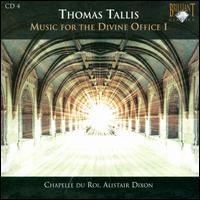 Thomas Tallis: Music for the Divine Office 1 von Chapelle du Roi