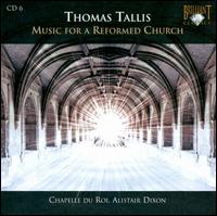 Thomas Tallis: Music for a Reformed Church von Chapelle du Roi