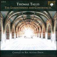 Thomas Tallis: The Lamentations and Contrafacta von Chapelle du Roi