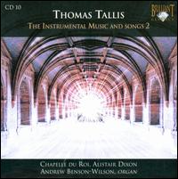 Thomas Tallis: The Instrumental Music and Songs 2 von Chapelle du Roi