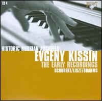 The Early Recordings - Schubert, Liszt, Brahms von Evgeny Kissin