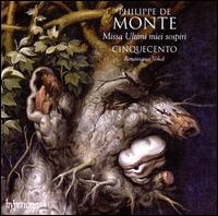 Philippe de Monte: Missa Ultimi miei sospiri von Cinquecento