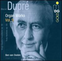 Marcel Dupré: Organ Works, Vol. 9 von Ben van Oosten