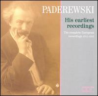Paderewski: His Earliest Recordings von Ignace Jan Paderewski