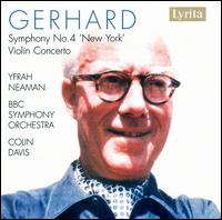 Roberto Gerhard: Symphony No. 4 'New York'; Violin Concerto von Colin Davis