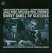 Jazz and Orchestral Themes Recorded for the Soundtrack of The Sweet Smell of Success von Chico Hamilton