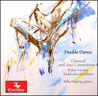 Double Dance: Classical and Jazz Connections II von Willis Delony