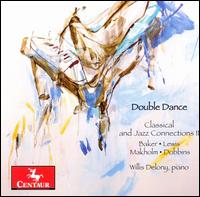 Double Dance: Classical and Jazz Connections II von Willis Delony