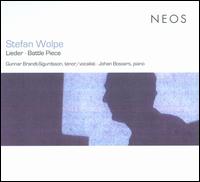 Stefan Wolpe: Lieder; Battle Piece von Gunnar Brandt-Sigurdsson