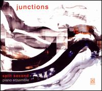 Junctions von Split Second Piano Ensemble