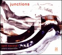 Junctions von Split Second Piano Ensemble