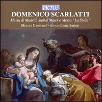 Scarlatti: Messa di Madrid; Stabat Mater; Messa "La Stella" von Elena Sartori
