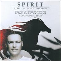 Spirit - Stallion of the Cimarron [Music from the Original Motion Picture] von Bryan Adams