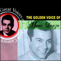 The Golden Voice of Mario Lanza von Mario Lanza