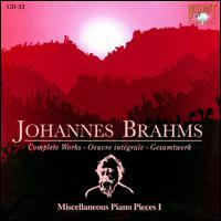 Brahms: Miscellaneous Piano Pieces I von Louis Demetrius Alvanis