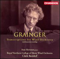 Grainger: Transcriptions for Wind Orchestra von Clark Rundell