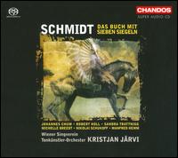 Franz Schmidt: Das Buch mit sieben Siegeln  von Kristjan Järvi
