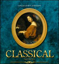 Classical Favorites [Collector's Edition] von Various Artists