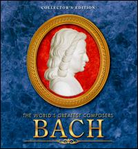 The World's Greatest Composers: Bach [Collector's Edition] von Various Artists