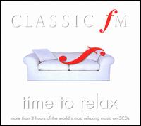 Classic FM: Time to Relax von Various Artists