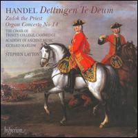 Handel: Dettingen Te Deum; Zadok the Priest; Organ Concerto No. 14 von Stephen Layton