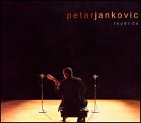 Petar Jankovic: Leyenda von Petar Jankovic