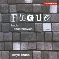 Fugue: Bach/Shostakovich von Onyx Brass