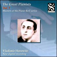 The Great Pianists: Vladimir Horowitz, Vol. 7 von Vladimir Horowitz