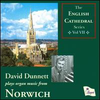 David Dunnett Plays Organ Music from Norwich von David Dunnett