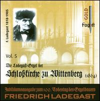The Ladegast-Orgel der Scholßkirche zu Wittenberg (1864) von Sarah Herzer