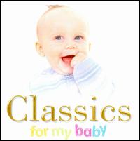 Classics for My Baby von Various Artists