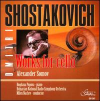 Shostakovich: Works for Cello von Alexander Somov