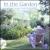 In the Garden: Soothing Music for Relaxation von Various Artists