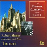 Robert Sharpe Plays Organ Music from Truro von Robert Sharpe