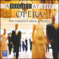 A Night at the Opera: The Greatest Arias & Duets von Various Artists