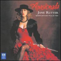 Apasionada: Spanish & Exotic Pieces for Flute von Jane Rutter