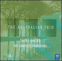 Saint-Saëns: The Complete Piano Trios von Australian Trio