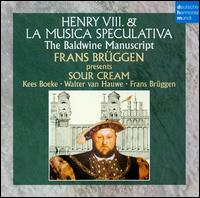 Henry VIII & La Musica Speculativa von Frans Brüggen