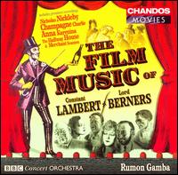 The Film Music of Constant Lambert & Lord Berners von Rumon Gamba