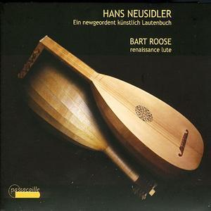Hans Neusidler: Ein newgeordent künstlich Lautenbuch von Bart Roose