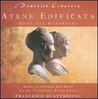 Domenico Cimarosa: Atene Edificata; Coro del Guerrieri von Francesco Quattrocchi