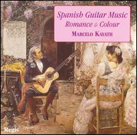 Spanish Guitar Music: Romance & Colour von Marcelo Kayath