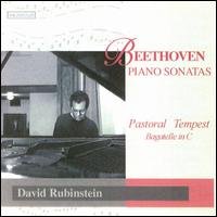 Beethoven: Pastoral & Tempest Sonatas; Bagatelle in C von Dan Rubinstein