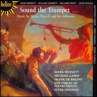 Sound the Trumpet: Music by Henry Purcell and His Followers von Peter Holman